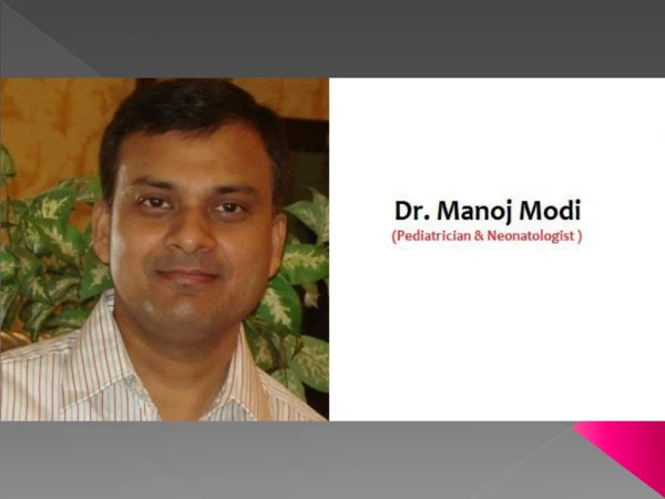 Dr. Manoj Modi, Best Neonatologist in Lajpat Nagar