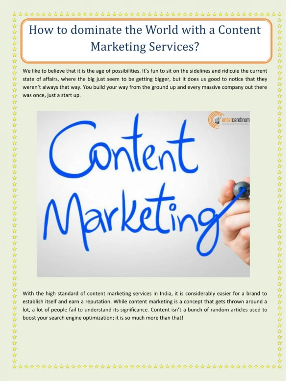 How to dominate the World with a Content Marketing Services?