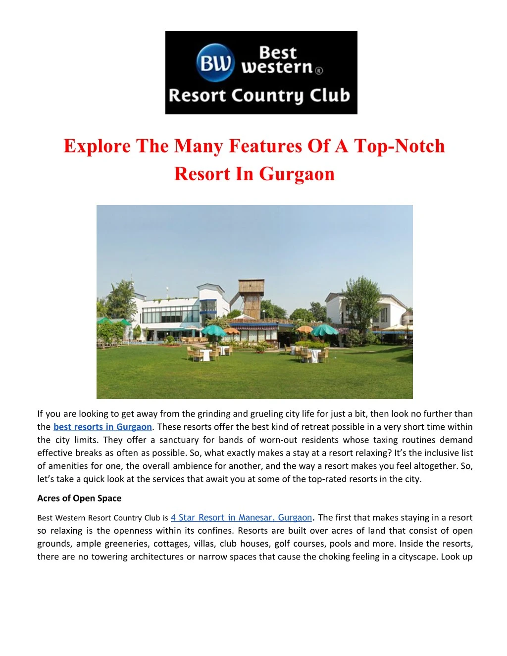 explore the many features of a top notch resort