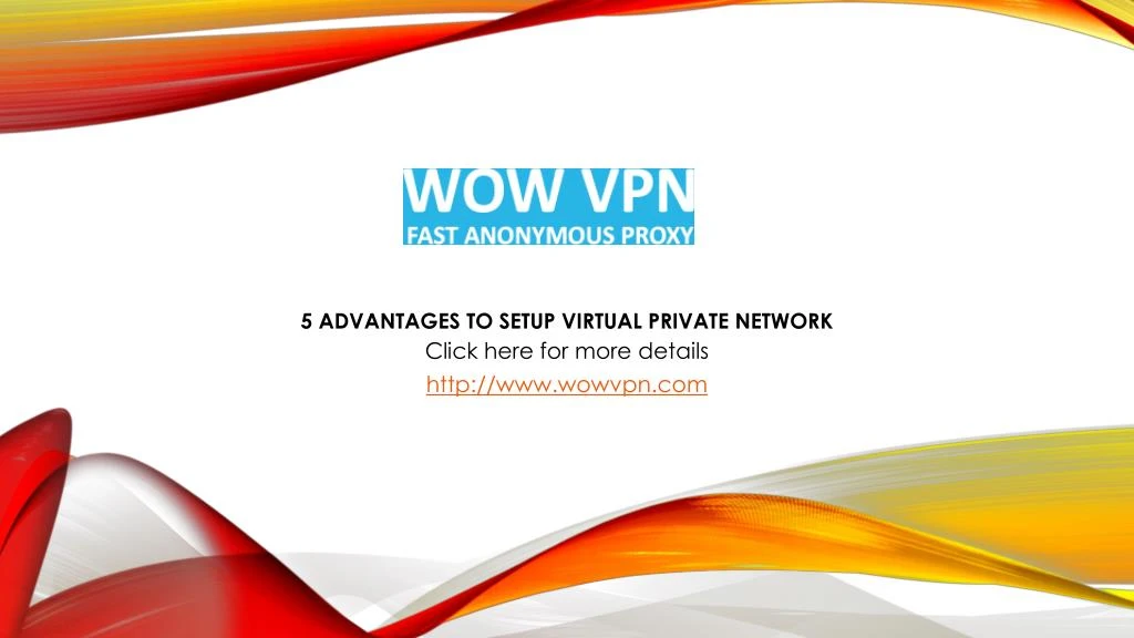 5 advantages to setup virtual private network