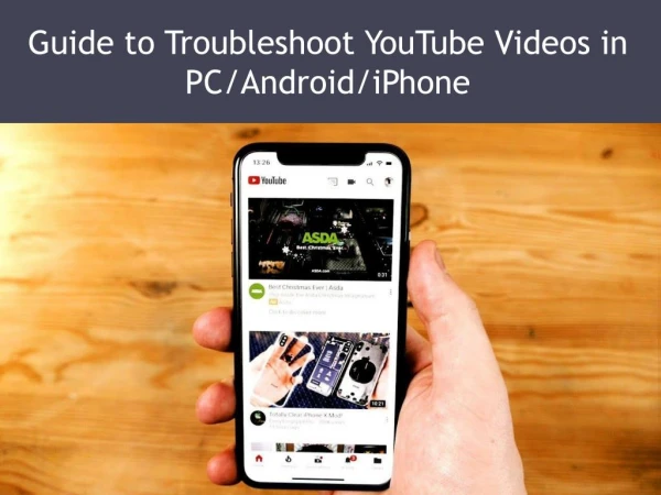 Guide to Troubleshoot YouTube Videos in PC/Android/iPhone