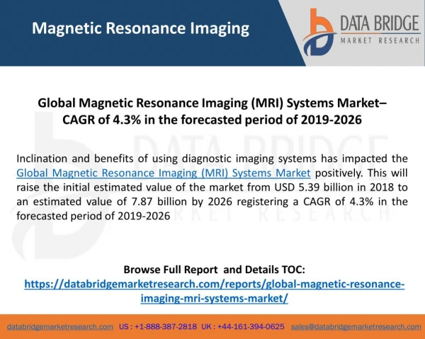 Global Magnetic Resonance Imaging (MRI) Systems Market– Industry Trends & Forecast to 2026