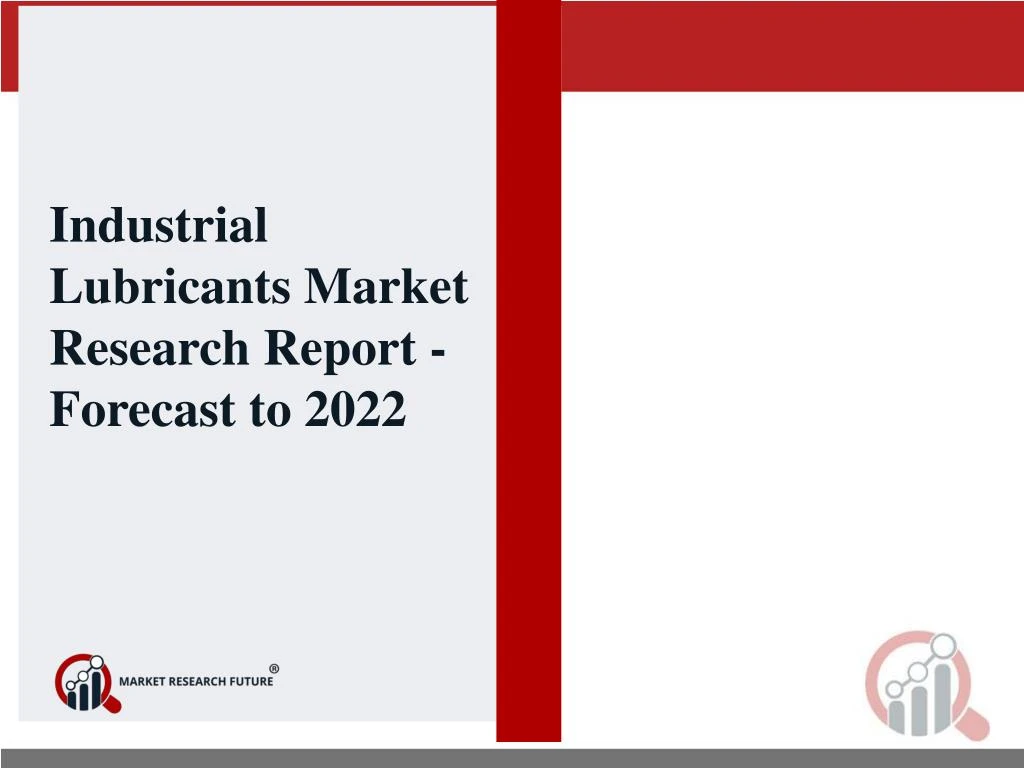 industrial lubricants market research report