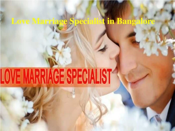 Love Marriage Specialist in Bangalore