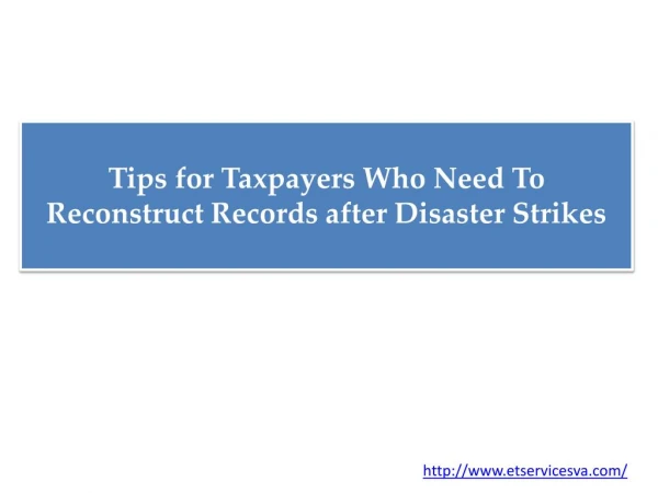 Tips for Taxpayers Who Need To Reconstruct Records after Disaster Strikes