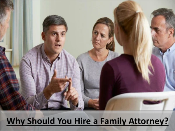 Why Should You Hire a Family Attorney?