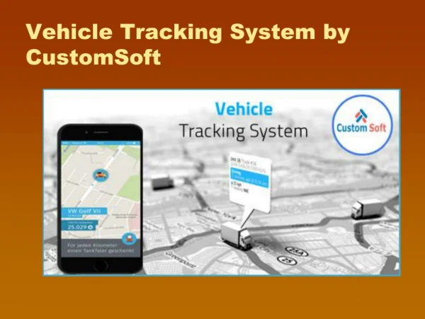 Customized Vehicle Tracking System by CustomSoft