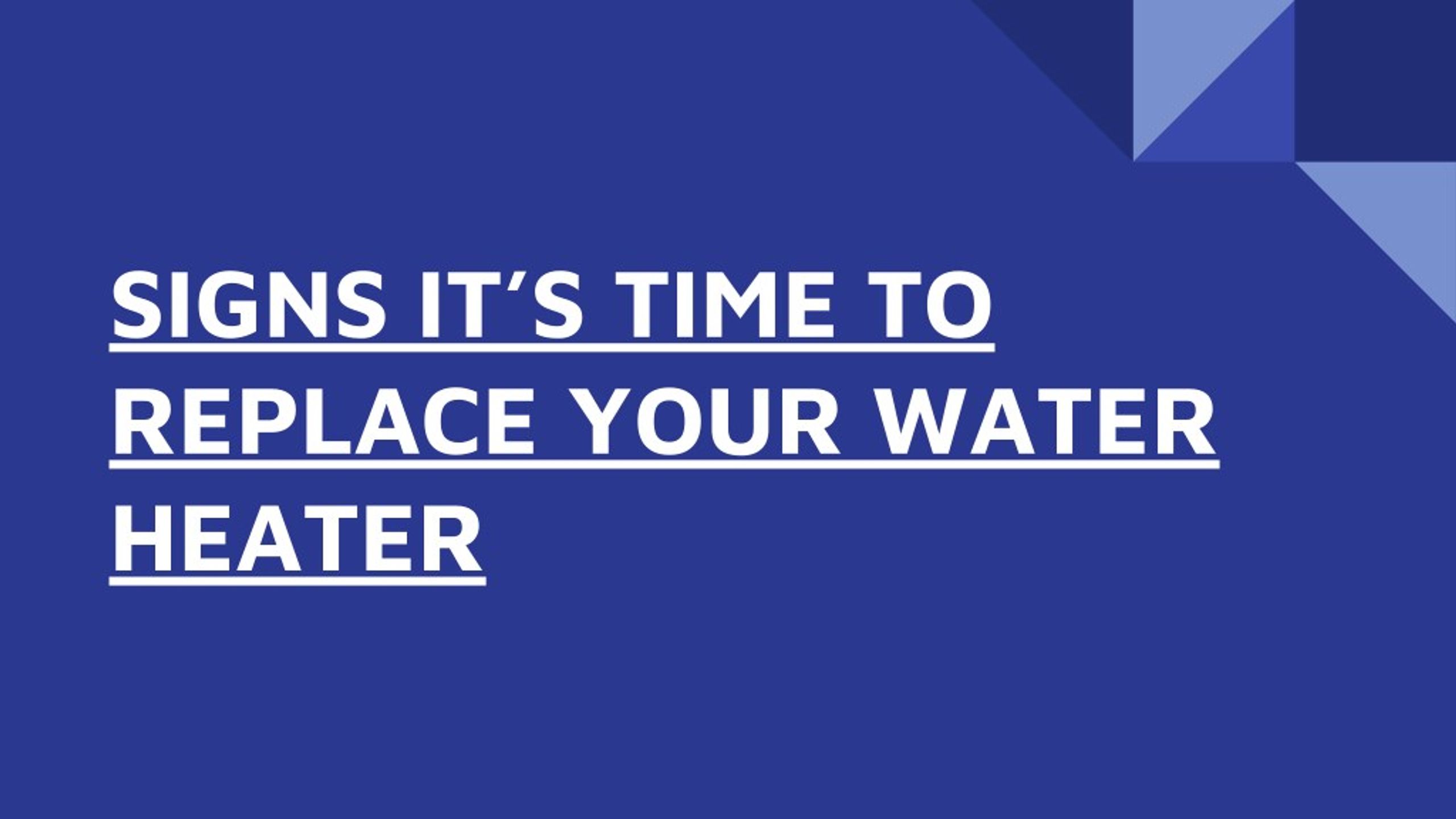 PPT - 3 Signs It’s Time to Replace Your Water Heater PowerPoint ...
