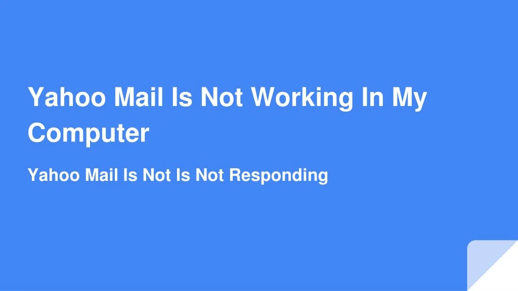 yahoo mail is not working in my computer