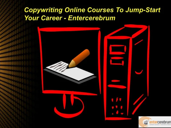 Ad Copywriting Courses To Jump-Start Your Career - Entercerebrum