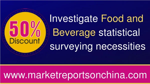 Investigate Food and Beverage Market Statistical Surveying Necessities