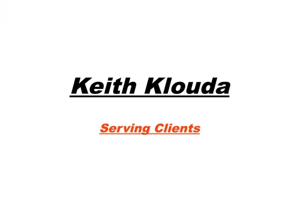 Keith klouda serving clients