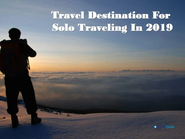 Travel Destination For Solo Traveling In 2019