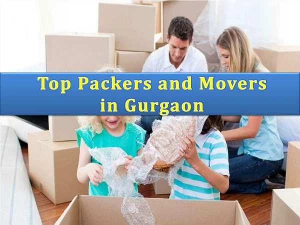 Top Packers and Movers in Gurgaon Haryana India