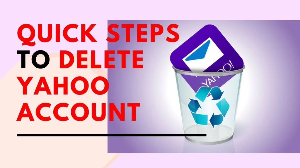 quick steps to delete yahoo account