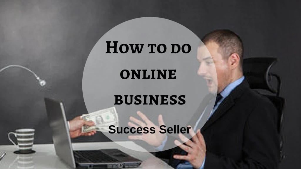 how to do online business