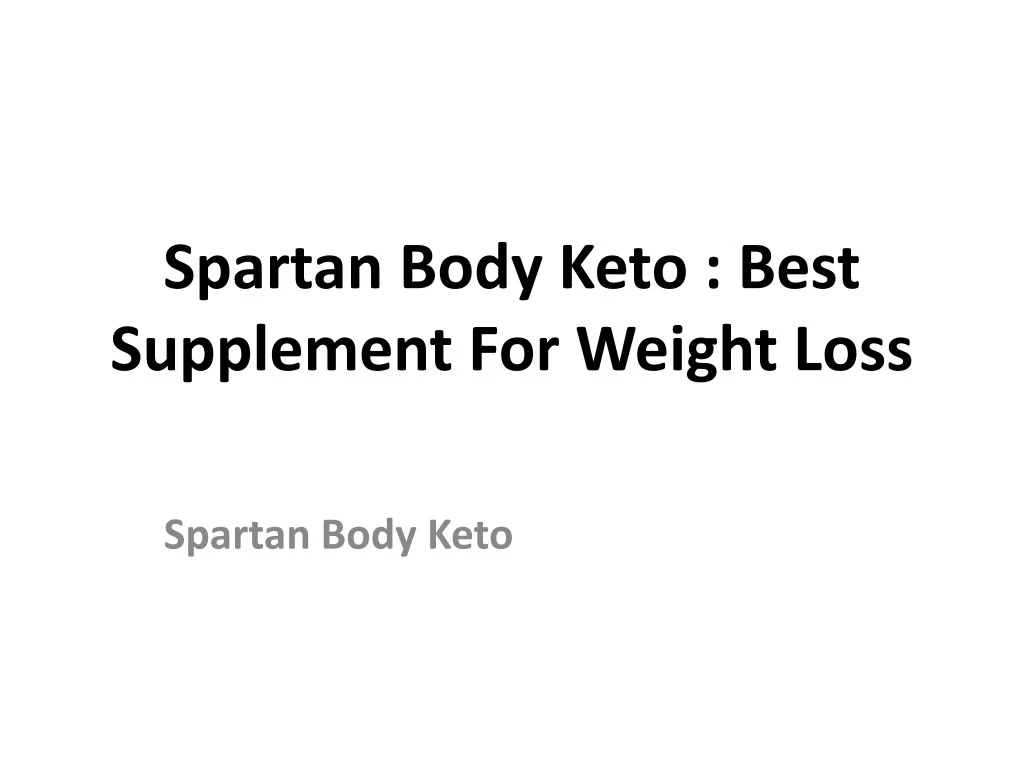 spartan body keto best supplement for weight loss