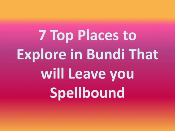 7 top places to explore in bundi that