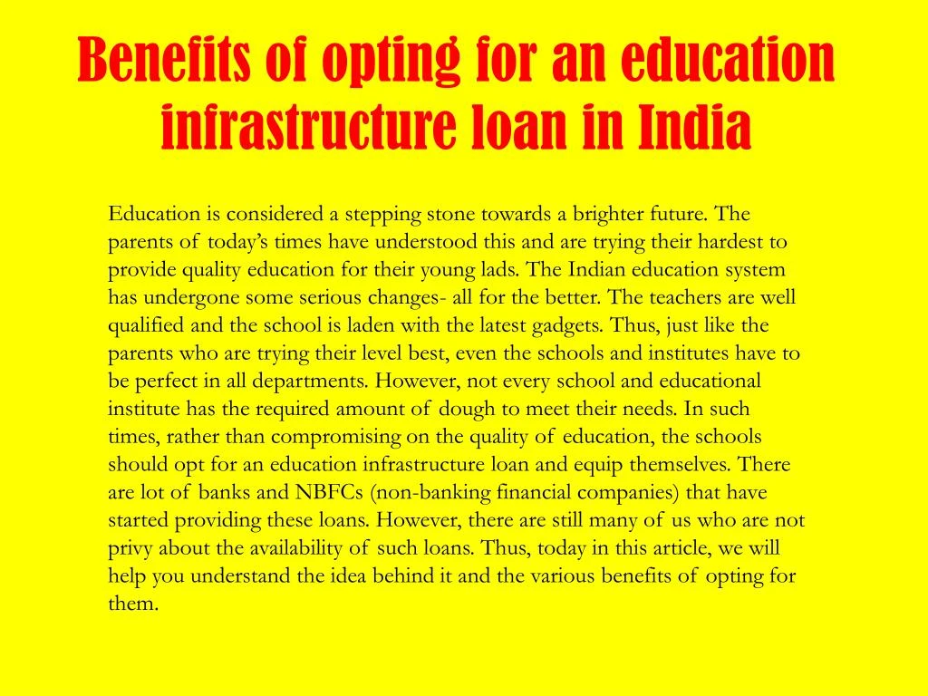 benefits of opting for an education infrastructure loan in india