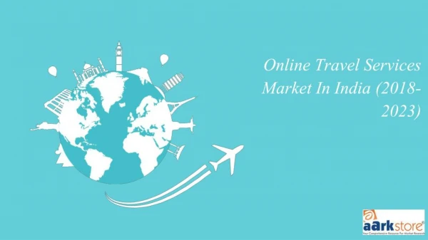 India Online Travel Services Market Research Report