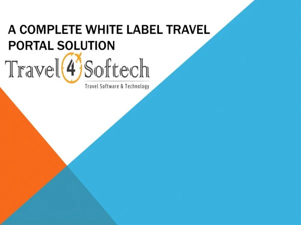 Find Complete White Label Travel Portal Solution