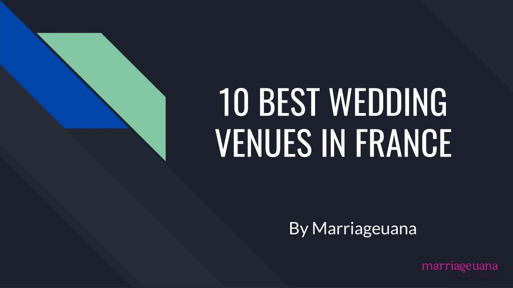 10 best wedding venues in france