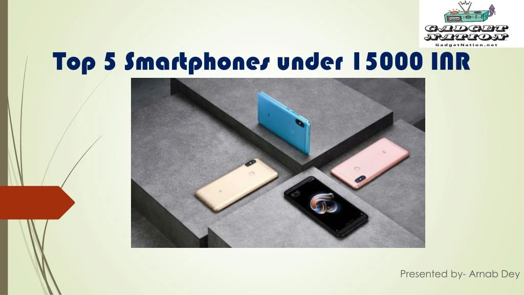 top 5 smartphones under 15000 inr