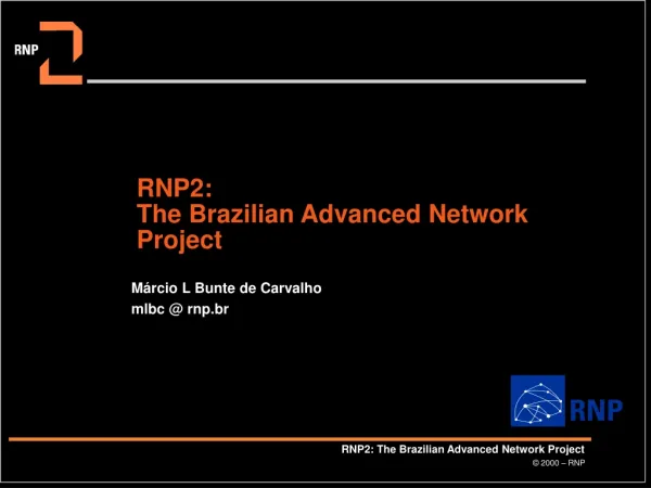 RNP2: The Brazilian Advanced Network Project