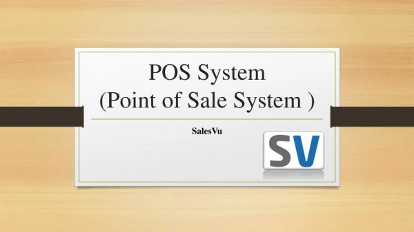 What are the major advantages of SalesVu POS System
