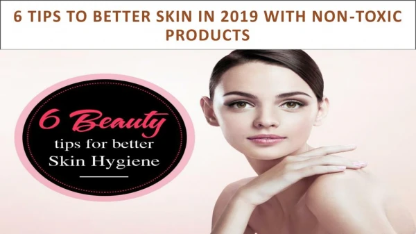 6 Tips to Better Skin in 2019 with Non-Toxic Products