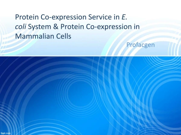 Protein Co-expression Service in E. coli System & Protein Co-expression in Mammalian Cells