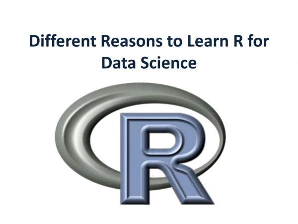 Good Reasons to Learn R for Data Science