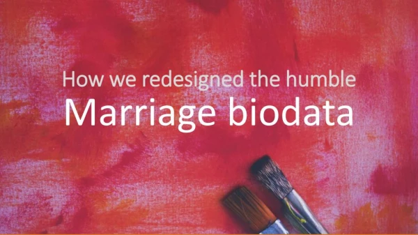 We reimagined the humble marriage biodata for Indians