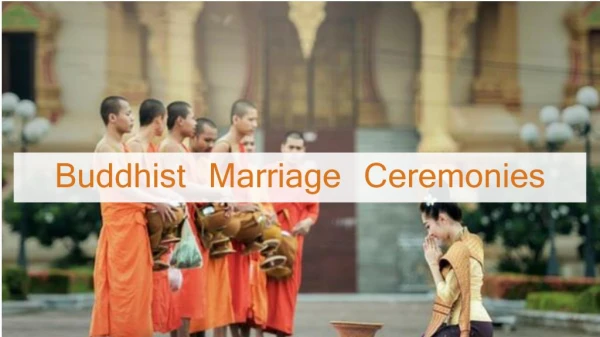Buddhist Marriage Traditions - A Visual Guide