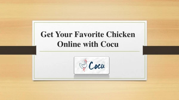 Get Your Favorite Chicken Online with Cocu