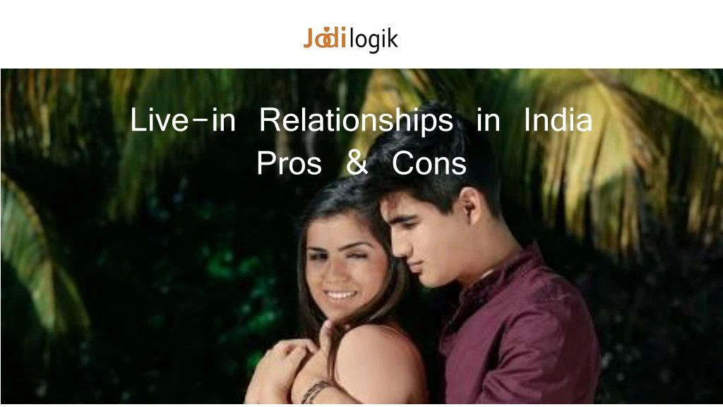 live in relationships in india pros cons