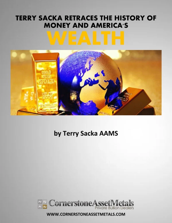 Terry Sacka Retraces The History of Money and American's Future Wealth