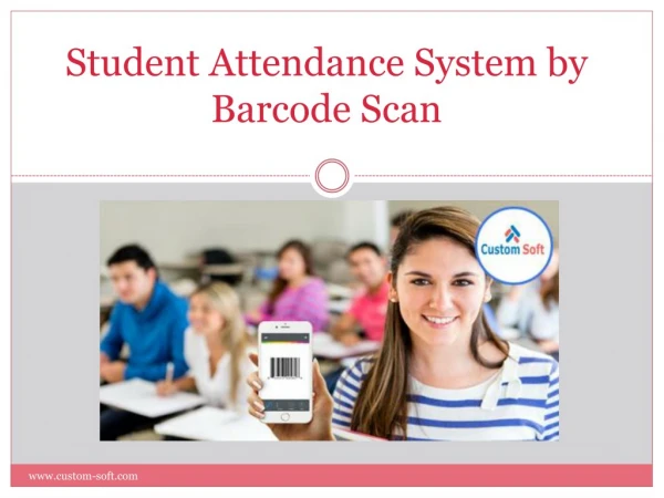CustomSoft Student attendance system by barcode scan