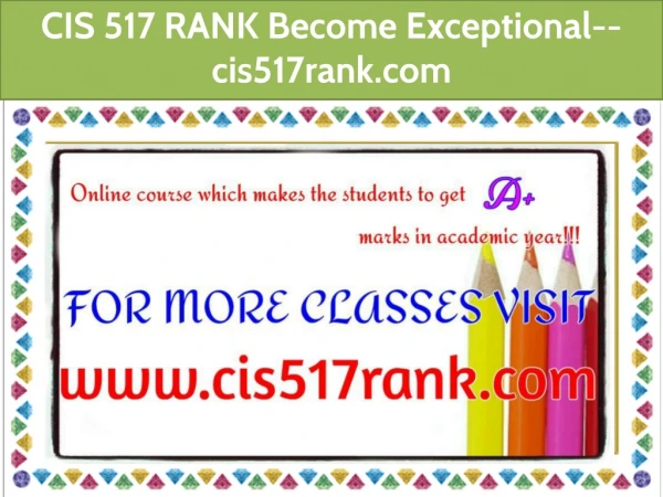 CIS 517 RANK Become Exceptional--cis517rank.com
