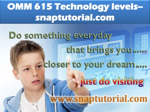 OMM 615 Technology levels--snaptutorial.com