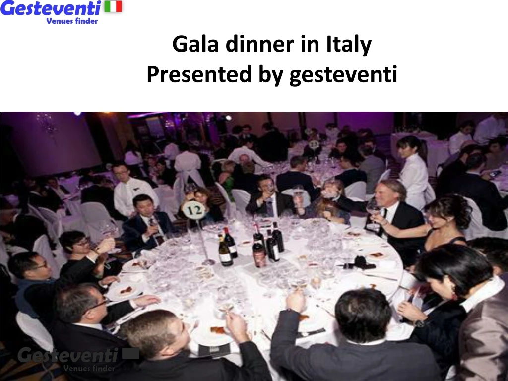 gala dinner in italy presented by gesteventi