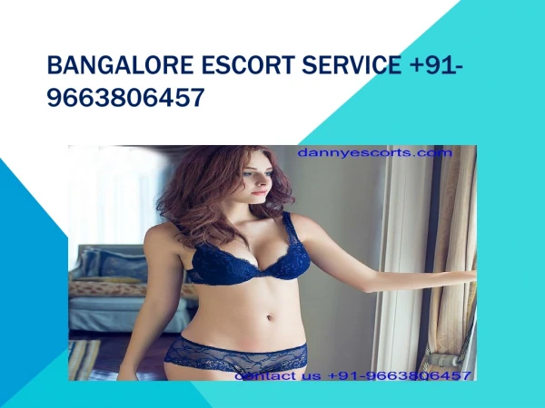 Bangalore Service 91-9663806457