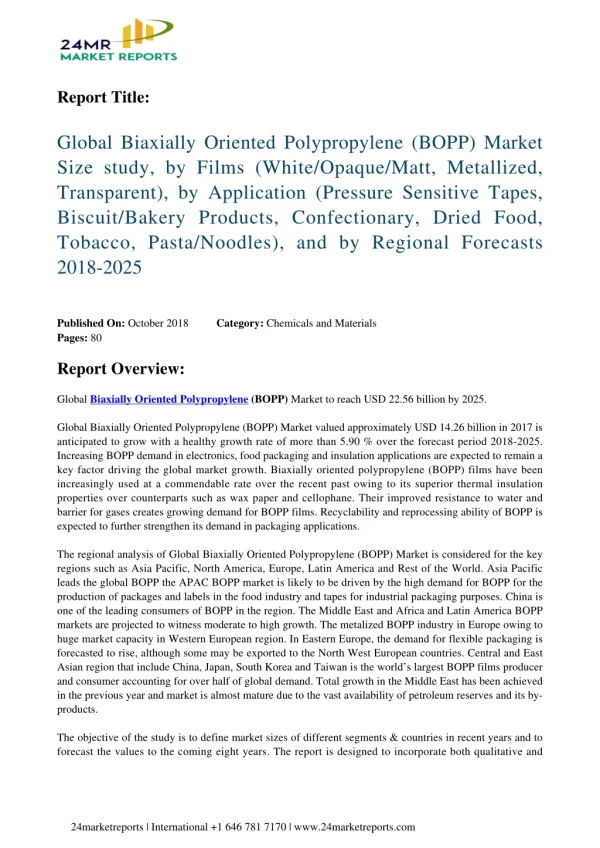 Biaxially Oriented Polypropylene (BOPP) Market Size study, by Films by Application and by Regional Forecasts 2018-2025