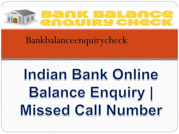 Indian Bank Online Balance Enquiry | Missed Call Number