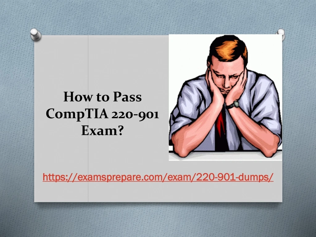 how to pass comptia 220 901 exam