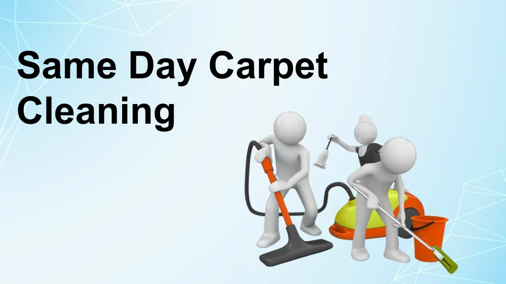 same day carpet cleaning