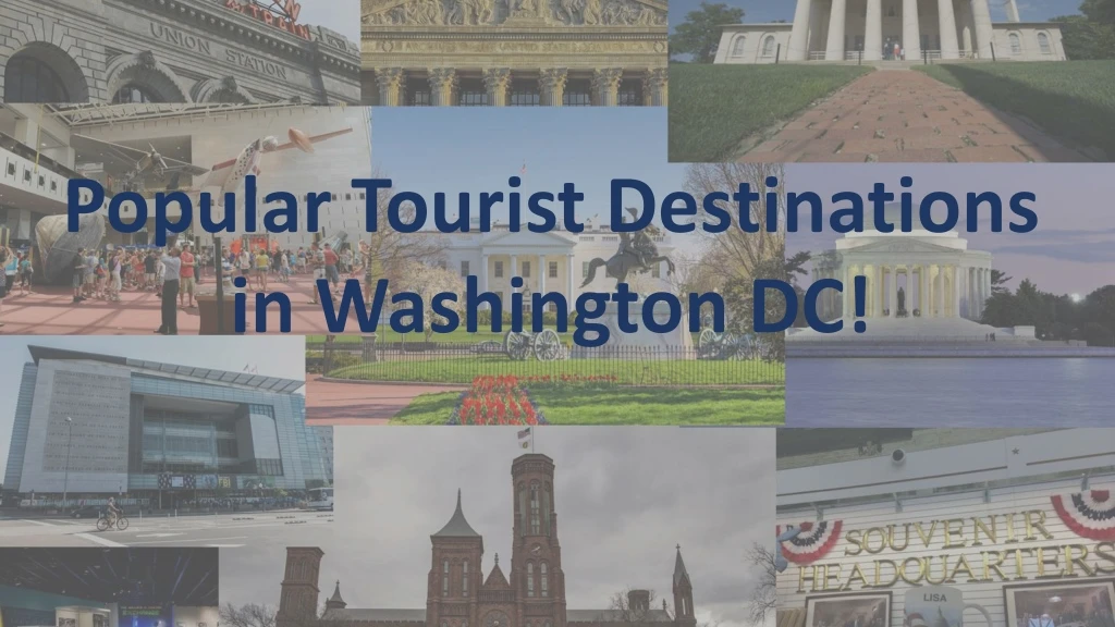 popular tourist destinations in washington dc