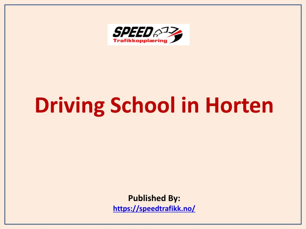 driving school in horten published by https speedtrafikk no