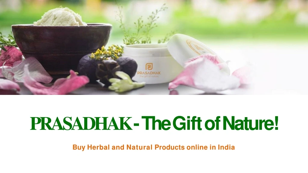 prasadhak the gift of nature