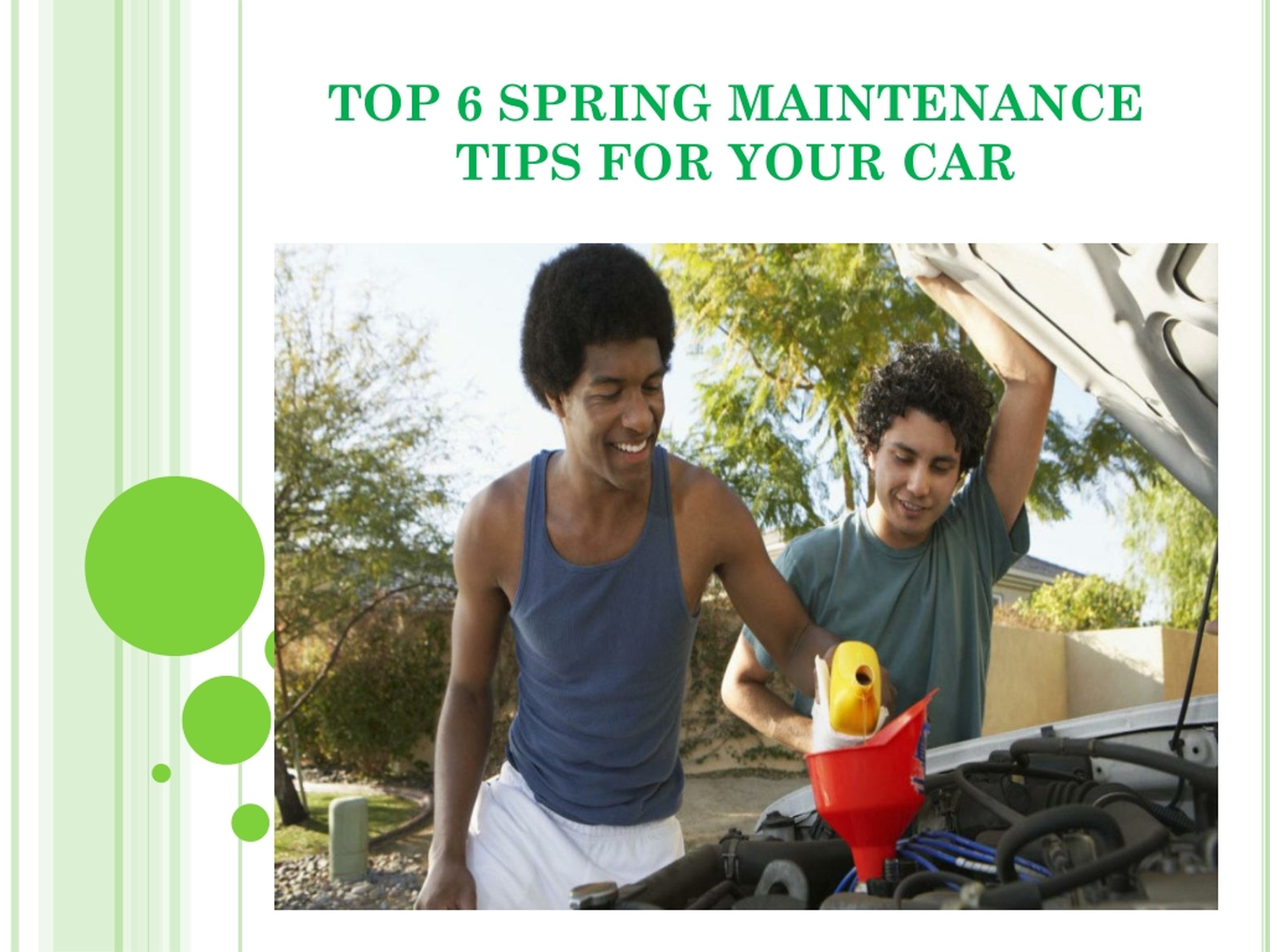 PPT - Top 6 spring maintenance tips for your car PowerPoint ...
